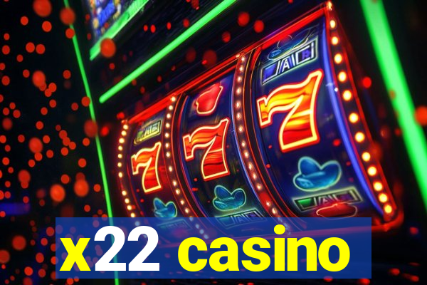 x22 casino